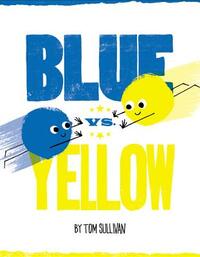 Blue vs. Yellow by Tom Sullivan