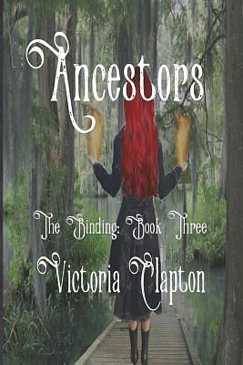 Ancestors by Victoria Clapton