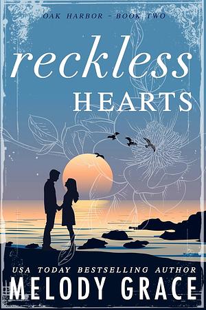 Reckless Hearts by Melody Grace