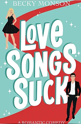Love Songs Suck by Becky Monson