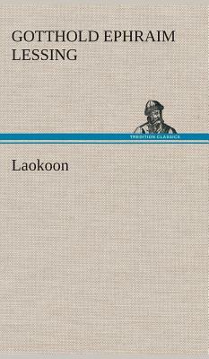 Laokoon by Gotthold Ephraim Lessing