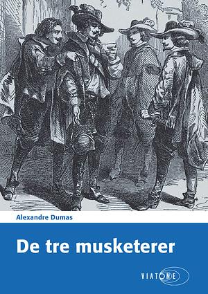 De tre musketerer by Alexandre Dumas