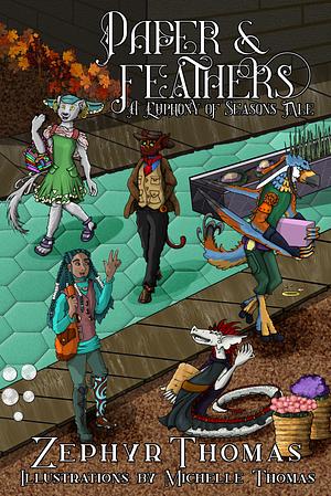 Paper & Feathers by Zephyr Thomas