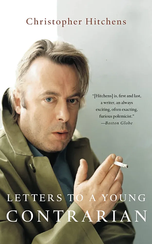 Letters to a Young Contrarian by Christopher Hitchens