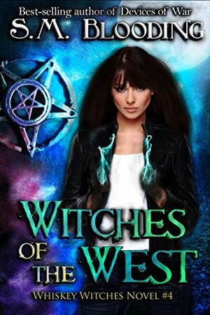 Witches of the West by S.M. Blooding