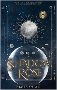 Shadow Rose by Elsie Quail