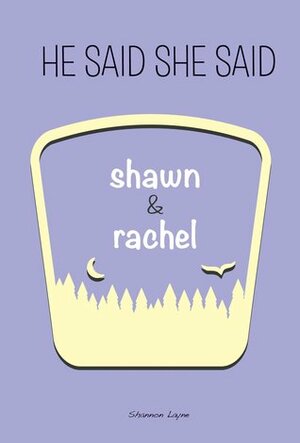 Shawn & Rachel by Shannon Layne