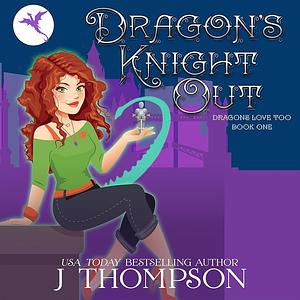 Dragon's Knight Out by J. Thompson