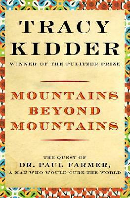 Mountains Beyond Mountains by Tracy Kidder