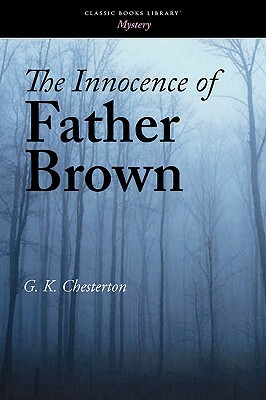 The Innocence of Father Brown by G.K. Chesterton