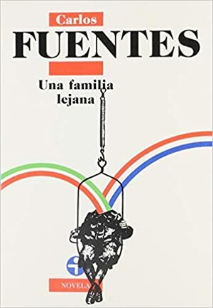 Una familia lejana by Carlos Fuentes