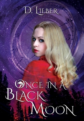 Once in a Black Moon by D. Lieber