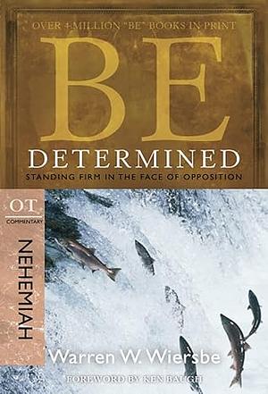 Be Determined by Warren W. Wiersbe