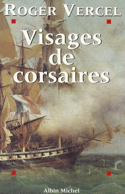 Visages de Corsaires by Roger Vercel