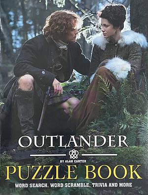 Outlander Puzzle Book: A Book For Relaxation And Stress Relief With Many Interesting Games About Outlander by Alan Carter