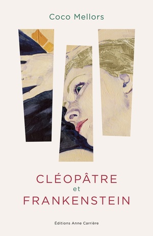Cléopâtre et Frankenstein  by Coco Mellors