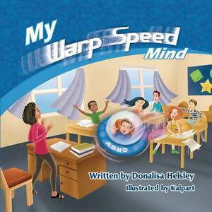 My Warp Speed Mind by Donalisa Helsley