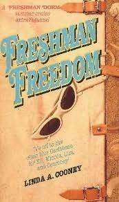 Freshman Freedom by Linda A. Cooney, Linda A. Conney