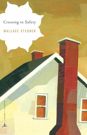 Crossing to Safety by T.H. Watkins, Wallace Stegner