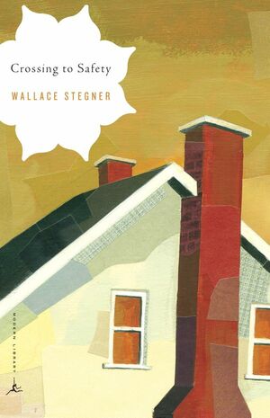 Crossing to Safety by Wallace Stegner, T.H. Watkins