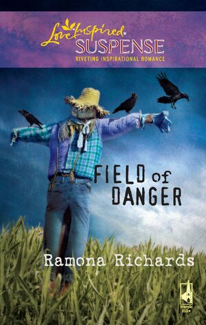 Field of Danger by Ramona Richards