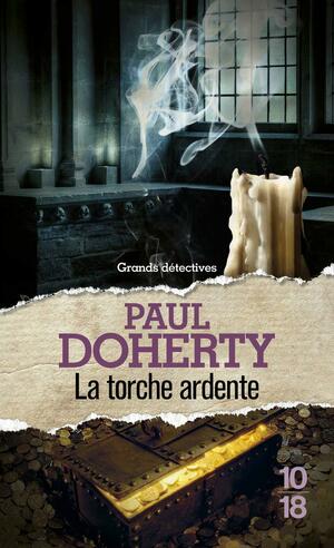 La Torche ardente by Paul Doherty