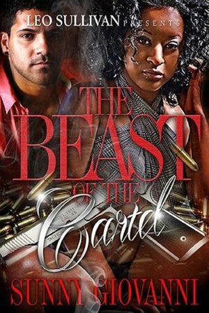 The Beast of the Cartel by Sunny Giovanni