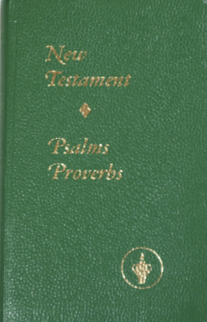 The New Testament of Our Lord and Saviour Jesus Christ with Psalms and Proverbs by Thomas Nelson Incorporated