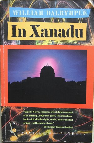IN XANADU by William Dalrymple