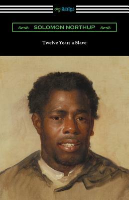 Twelve Years a Slave by Solomon Northup