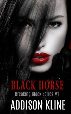 Black Horse by Addison Kline
