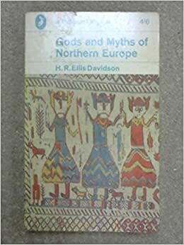 Gods and Myths of Northern Europe by H.R. Ellis Davidson