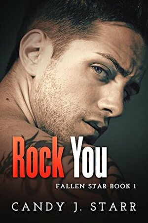 Rock You by Candy J. Starr