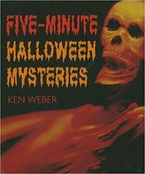 Five-Minute Halloween Mysteries by Cindy De La Hoz, Ken Weber