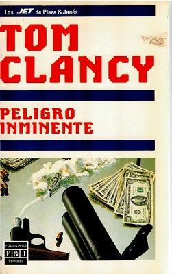 Peligro inminente by Tom Clancy