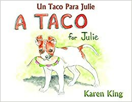 A Taco for Julie/Un Taco Para Julie by 