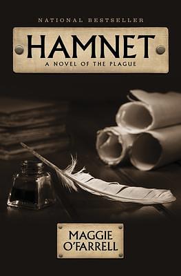 Hamnet: A Novel of the Plague by Maggie O'Farrell, Maggie O'Farrell