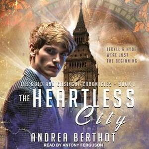 The Heartless City by Andrea Berthot