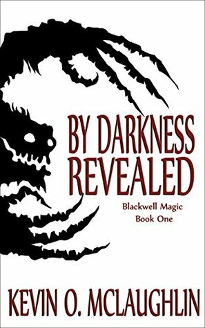 By Darkness Revealed by Kevin McLaughlin
