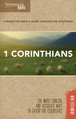 Shepherd's Notes: 1 Corinthians by Dana Gould