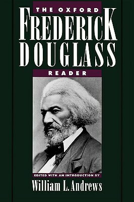 The Oxford Frederick Douglass Reader by William L. Andrews, Frederick Douglass