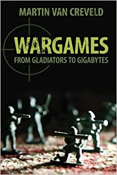 Wargames by Martin van Creveld