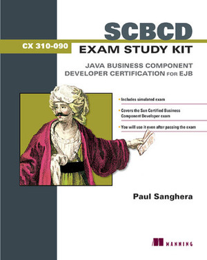 SCBCD Exam Study Kit: Java Business Component Developer Certification for EJB by Paul Sanghera