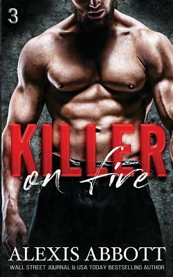Killer on Fire by Alexis Abbott