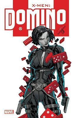 X-men: Domino by Craig Kyle, Joe Pruett, Benjamin Raab, Benjamin Raab