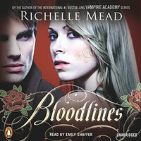 Bloodlines by Richelle Mead