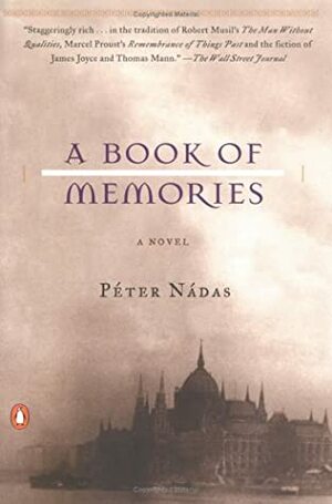 A Book of Memories by Ivan Sanders, Imre Goldstein, Péter Nádas