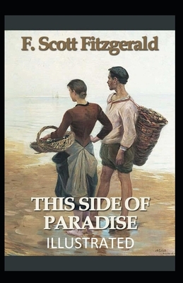 This Side of Paradise Illustrated by F. Scott Fitzgerald