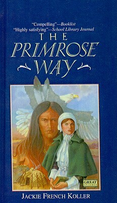 The Primrose Way by Jackie French Koller