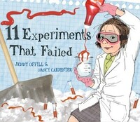 11 Experiments That Failed by Jenny Offill, Nancy Carpenter